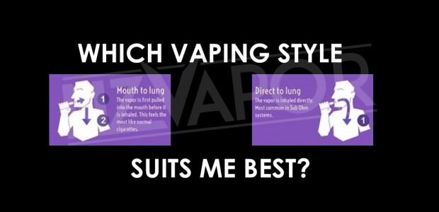Choice between which vaping style is best suited?620x300